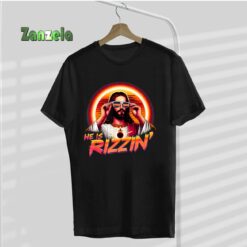 He Is Rizzen Christian Jesus Is Rizzen Funny Jesus Christian T-Shirt