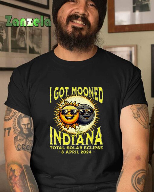 I Got Mooned In Indiana Total Solar Eclipse April 8 2024 T-Shirt