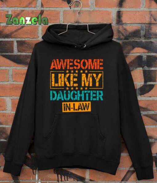 Awesome like my Daughter in Law Fathers & Mothers Day T-Shirt