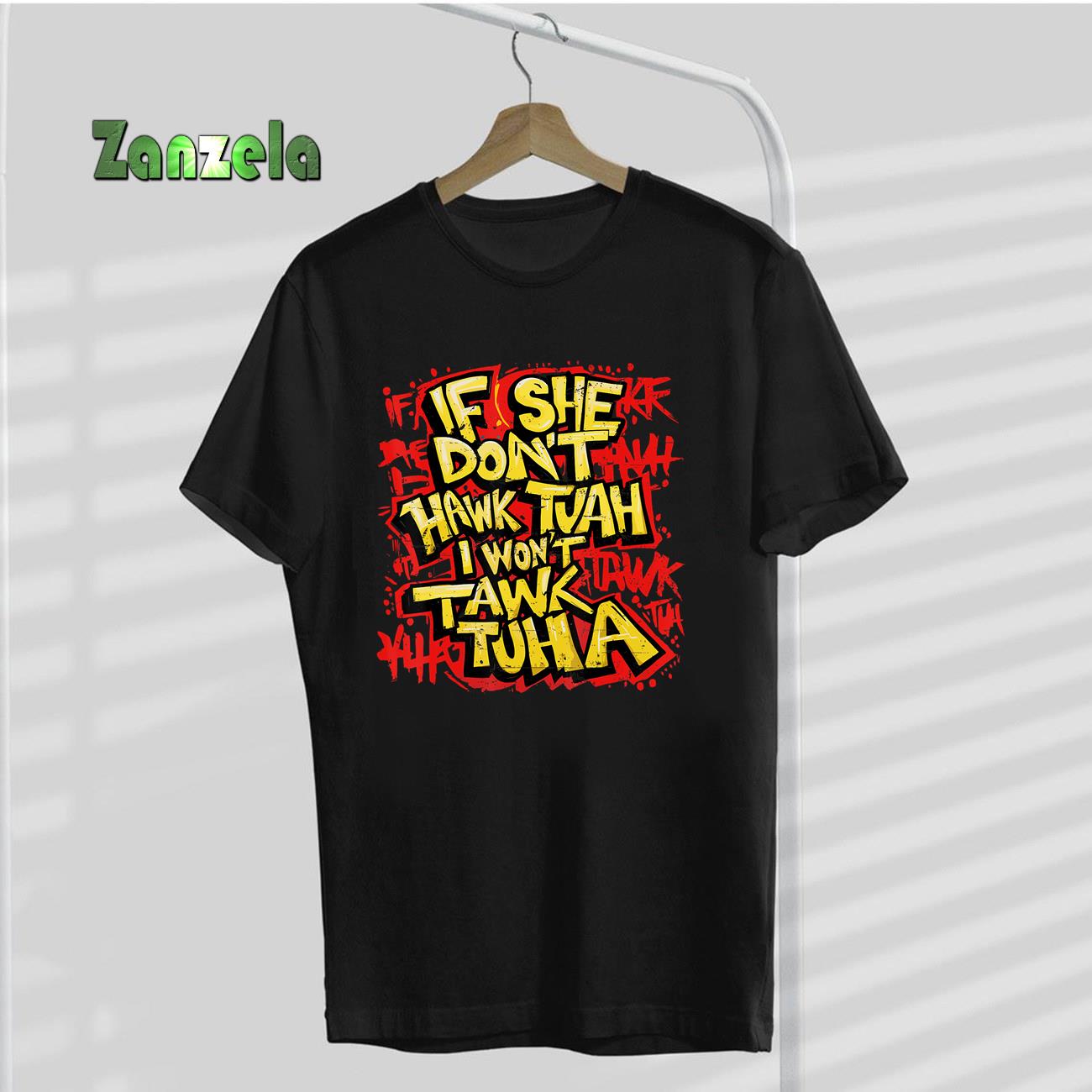 If She Don’t Hawk Tush I Won’t Tawk Tuah Men Funny Hawk Tush T-Shirt