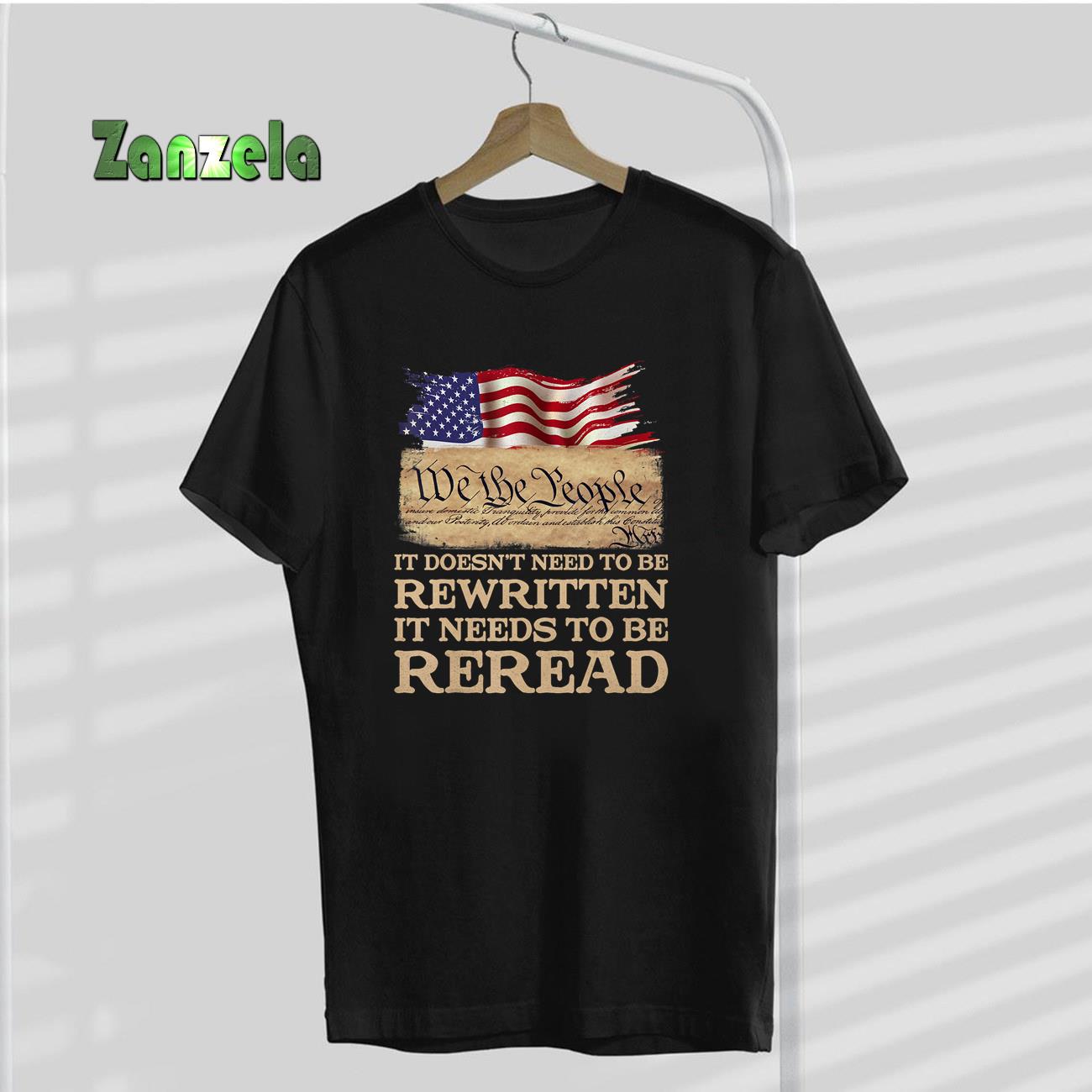 It Doesn’t Need To Be Rewritten It Needs To Be Reread T-Shirt