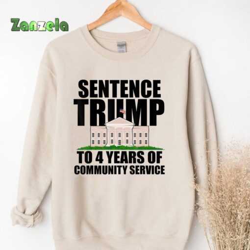 Sentence Trump To 4 Years Of Community Service T-Shirt